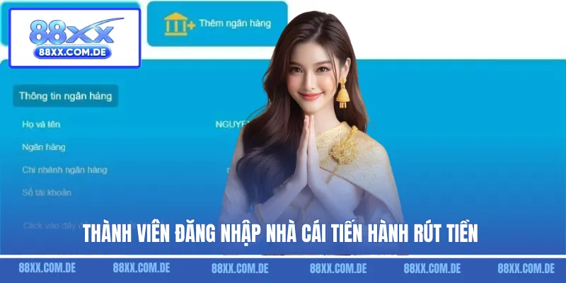 Thành viên đăng nhập nhà cái tiến hành rút tiền